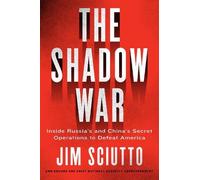 Jim Sciutto The Shadow War (Copertina rigida)