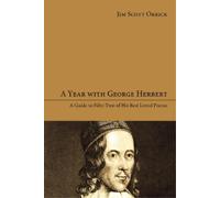 Jim Scott Orrick A Year with George Herbert (Copertina rigida)
