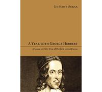 Jim Scott Orrick A Year with George Herbert (Copertina rigida)