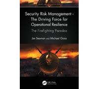 Jim Seaman Mich Security Risk Management - The Driving Force for Ope (Tascabile)