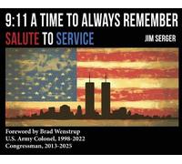 Jim Serger Brad W 9: 11 A Time to Always Remember: Salute to (Copertina rigida)