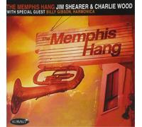 Jim Shearer & Charlie Wood Memphis Hang (CD) Album
