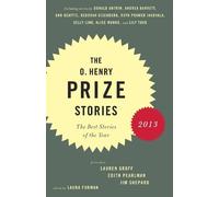 Jim Shepard The O. Henry Prize Stories 2013 (Tascabile)
