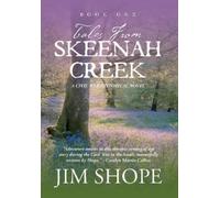 Jim Shope Tales From Skeenah Creek (Copertina rigida) Tales from Skeenah Creek