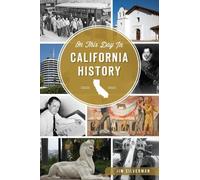 Jim Silverman On This Day in California History (Tascabile)
