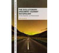 Jim Slagle The Evolutionary Argument against Naturalism (Tascabile)