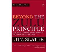 Jim Slater Beyond The Zulu Principle (Copertina rigida)