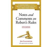 Jim Slaughter Notes and Comments on Robert's Rules, Fifth Edition (Tascabile)