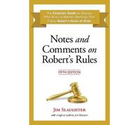 Jim Slaughter Notes and Comments on Robert's Rules, Fifth Edition (Tascabile)