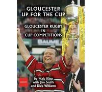 Jim Smith Dick Williams Malc King Gloucester up for the cup (Copertina rigida)