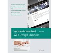 Jim Smith How to Start a Home-Based Web Design Business (Tascabile)