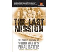Jim Smith Malcolm McConnell The Last Mission (Tascabile)