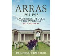 Jim Smithson Tim Wright Arras 1914-1918 (Tascabile)