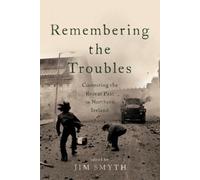 Jim Smyth Remembering the Troubles (Copertina rigida)