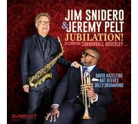 Jim Snidero & Jeremy Pelt Jubilation: Celebrating Cannonball Adderley (CD)