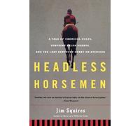 Jim Squires Headless Horsemen (Tascabile)