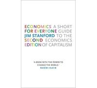 Jim Stanford Economics for Everyone (Tascabile)