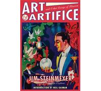 Jim Steinmeyer Neil Gaiman Art and Artifice (Tascabile)
