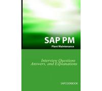 Jim Stewart SAP PM Interview Questions, Answers, and Explanations (Tascabile)