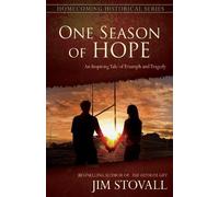 Jim Stovall One Season of Hope (Copertina rigida) Homecoming Historical Series