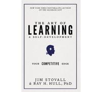 Jim Stovall Ray Hull, PhD The Art of Learning and Self-Development (Tascabile)