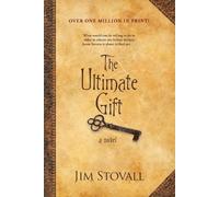 Jim Stovall The Ultimate Gift (Tascabile) Ultimate Gift