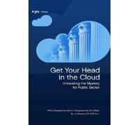 Jim Sweeney Get Your Head in the Cloud: Unlocking the Mystery for Pu (Tascabile)