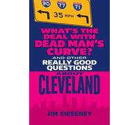 Jim Sweeney What's the Deal with Dead Man's Curve? (Tascabile)