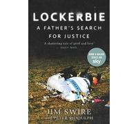 Jim Swire Peter Biddulph Lockerbie: A Father’s Search for Justice (Tascabile)