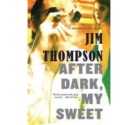 Jim Thompson After Dark, My Sweet (Tascabile) Mulholland Classic