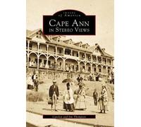 Jim Thompson Carolyn Thompson Cape Ann in Stereoviews (Tascabile)