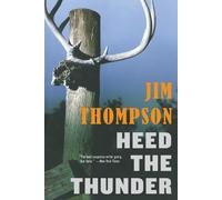 Jim Thompson Heed the Thunder (Tascabile) Mulholland Classic
