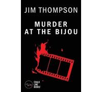 Jim Thompson Murder at the Bijou (Tascabile)