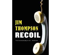 Jim Thompson Recoil (Tascabile) Mulholland Classic