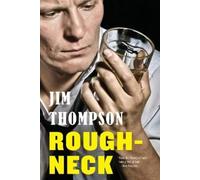 Jim Thompson Roughneck (Tascabile) Mulholland Classic