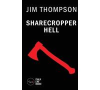 Jim Thompson Sharecropper Hell (Tascabile)