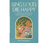 Jim Thompson Sing Loud, Die Happy (Tascabile)