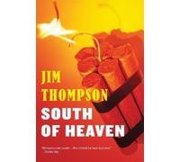 Jim Thompson South of Heaven (Tascabile) Mulholland Classic