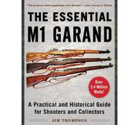 Jim Thompson The Essential M1 Garand (Tascabile)