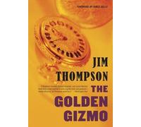Jim Thompson The Golden Gizmo (Tascabile) Mulholland Classic