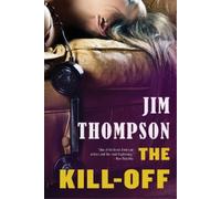 Jim Thompson The Kill-Off (Tascabile) Mulholland Classic