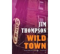 Jim Thompson Wild Town (Tascabile) Mulholland Classic