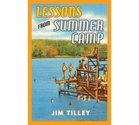 Jim Tilley Lessons from Summer Camp (Copertina rigida)
