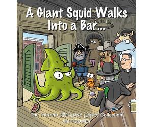 Jim Toomey A Giant Squid Walks Into a Bar . . . (Tascabile) Sherman's Lagoon