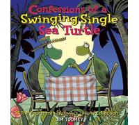 Jim Toomey Confessions of a Swinging Single Sea Turtle (Tascabile)