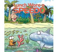 Jim Toomey Lunch Wore a Speedo (Tascabile) Sherman's Lagoon