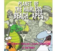 Jim Toomey Planet of the Hairless Beach Apes (Tascabile)