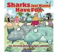 Jim Toomey Sharks Just Wanna Have Fun (Tascabile) Sherman's Lagoon Collections