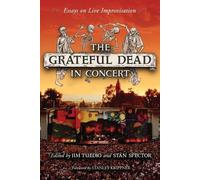 Jim Tuedio The Grateful Dead in Concert (Tascabile)