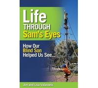 Jim Valavanis Lisa Valavanis Life Through Sam's Eyes (Tascabile)